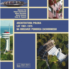 Księży Młyn Dom Wydawniczy Architektura polska lat 1961-1975