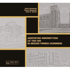 Księży Młyn Dom Wydawniczy Architektura modernistyczna lat 1928-1940