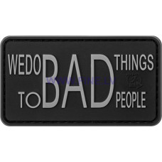 JTG We do bad Things Rubber Patch