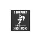 I Support Single Mums Rubber Patch (SWAT) — Foto 1